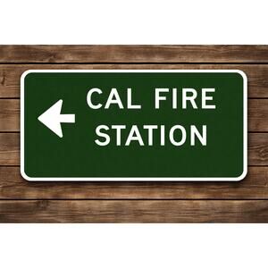 California Fire Station Road Sign Highway Interstate Travel CAL